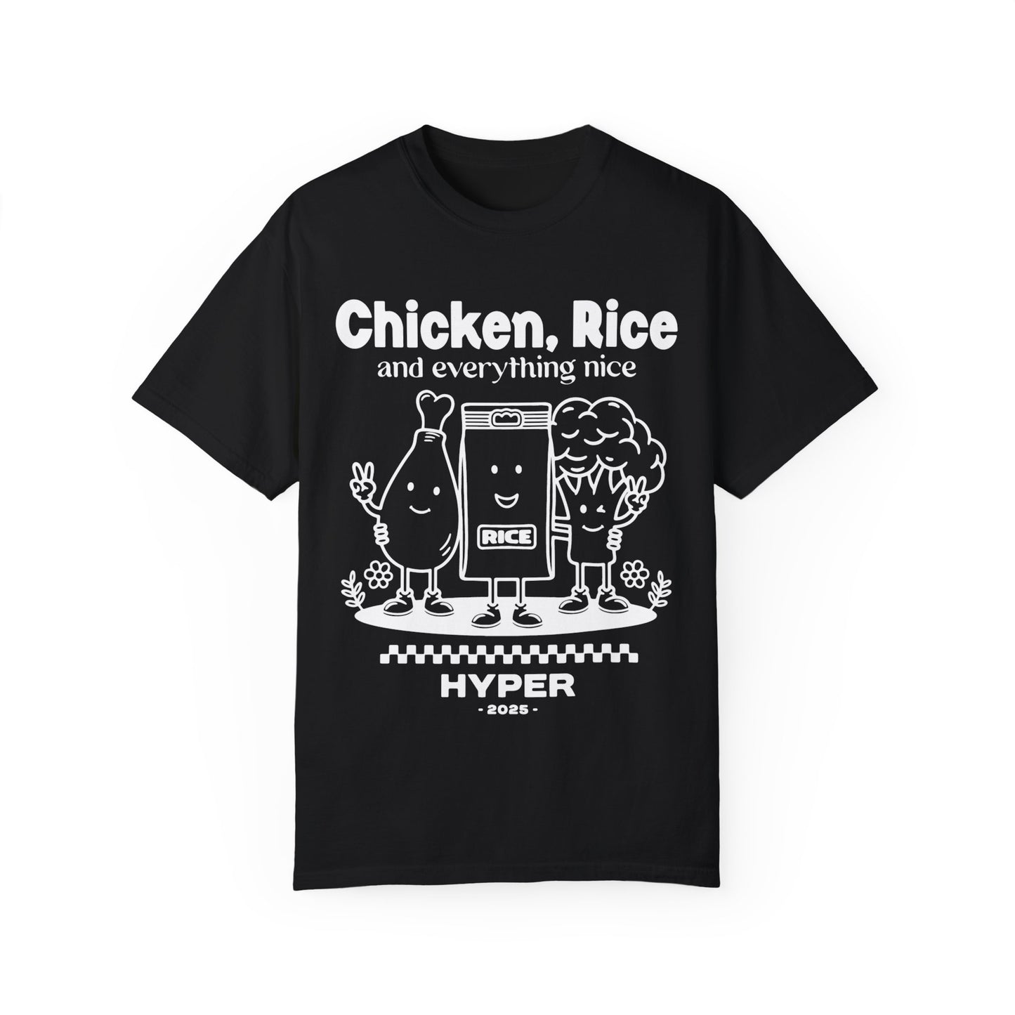 Chicken, Rice, and everything Nice Tee